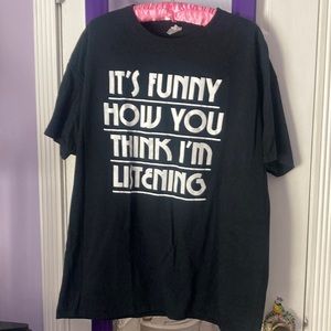 Hanes “It’s Funny How You Think I’m Listening” Tee Shirt size XL